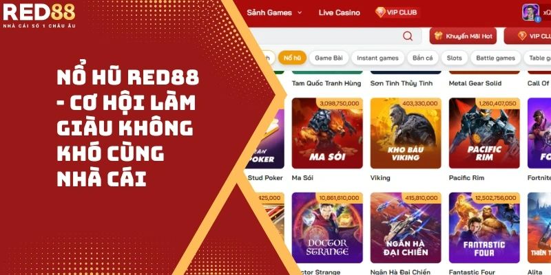 Nổ hũ RED88 sở hữu rất nhiều game cược cực hấp dẫn.